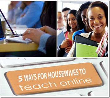 5 Ways for Housewives to Teach Online
