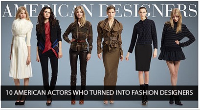 American Actors turned into Fashion Designers