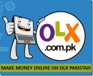 OLX Pakistan Make Money Online
