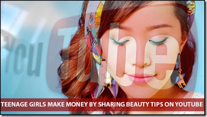 How can Teenage Girls Make Money by sharing Beauty Tips on YouTube