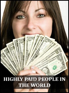 10 Highly Paid People in the World