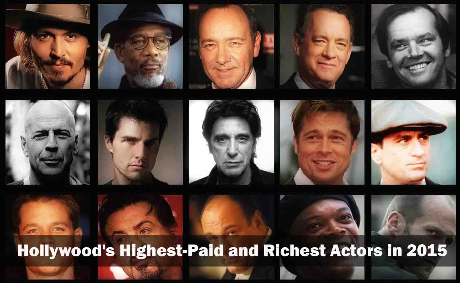 Hollywood's Highest-Paid and richest Actors in 2015