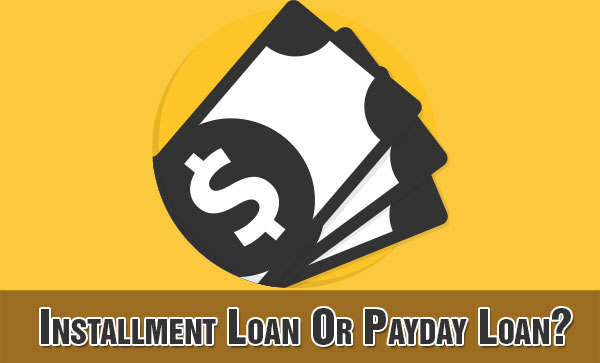 installment-loans-or-payday-loans