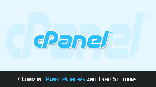 cPanel problems and their solutions